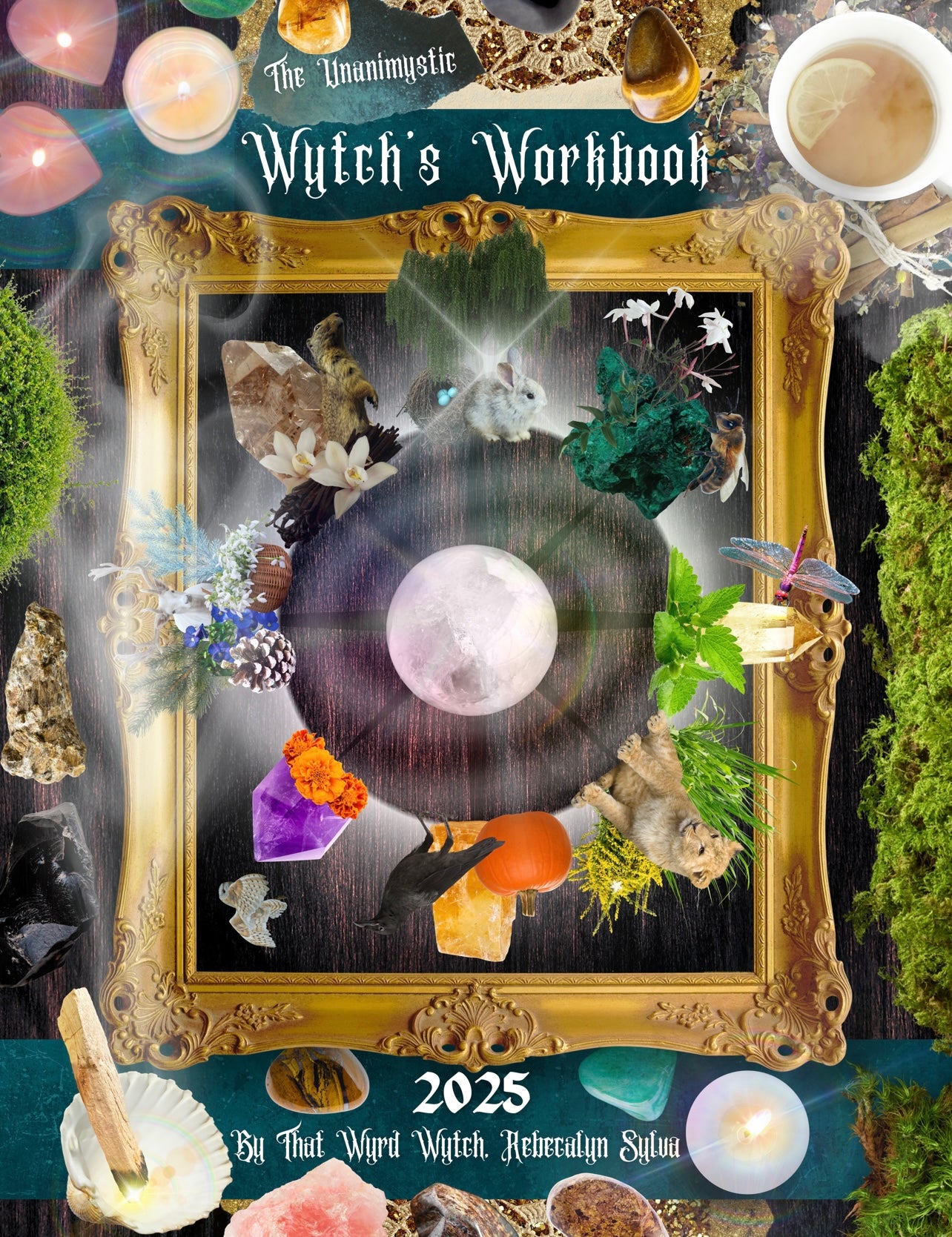 The Unanimystic Wytch’s Workbook 2025